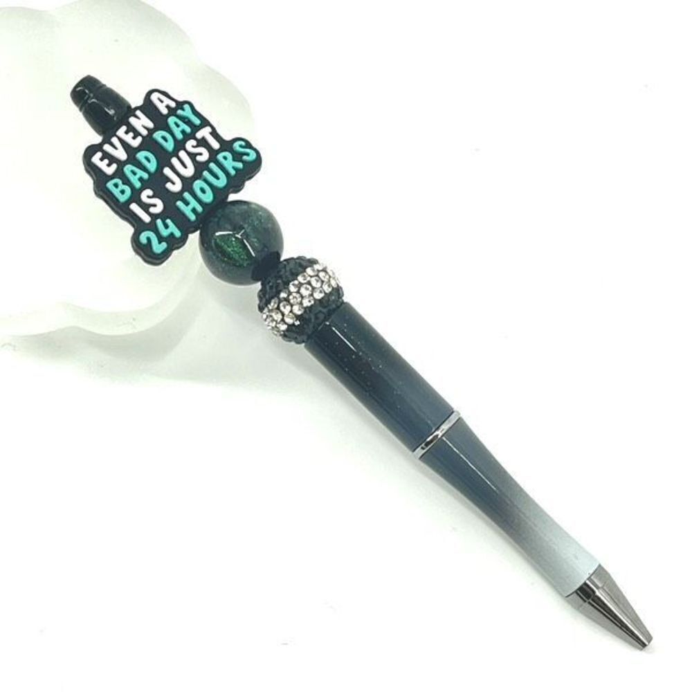 Even a bad day is just 24 hours handmade pen NEW beads rhinestone bling teal whi